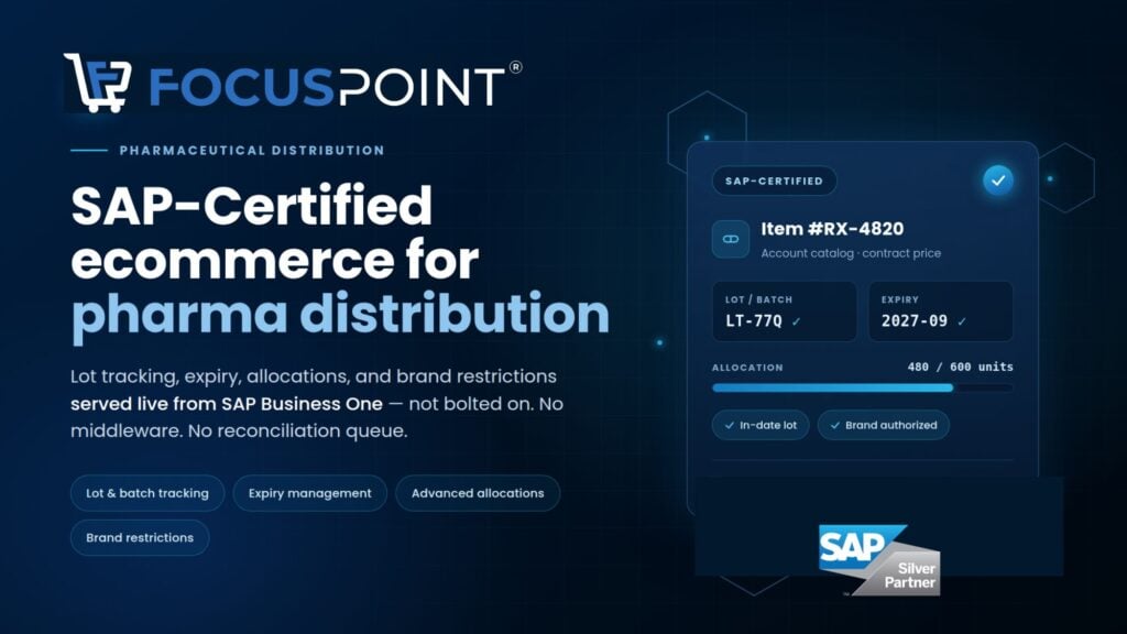 תכונות ייעודיות לתעשיית התרופות ב-FocusPoint Ecommerce, לרבות מעקב אחר אצוות ותהליכי עבודה המאושרים על ידי SAP
